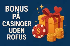 Trustly Casino Uden ROFUS Oplev Spændingen Uden Begrænsninger Trustly Casino Uden ROFUS Oplev Spændingen Uden Begrænsninger