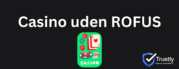 Trustly Casino Uden ROFUS Oplev Spændingen Uden Begrænsninger Trustly Casino Uden ROFUS Oplev Spændingen Uden Begrænsninger
